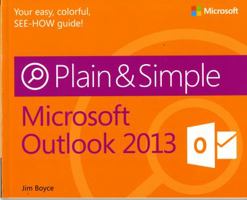 Microsoft Outlook 2013 Plain & Simple 073566935X Book Cover