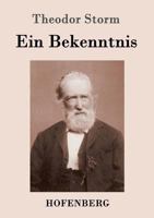 Ein Bekenntnis 1542750709 Book Cover