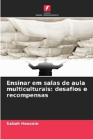Ensinar em salas de aula multiculturais: desafios e recompensas (Portuguese Edition) 620951376X Book Cover