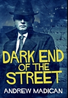 Dark End of the Street: Premium Hardcover Edition 1034445820 Book Cover
