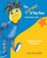Psst-Psst of Toley Ranz: Sammie's Big Decision 1077432453 Book Cover