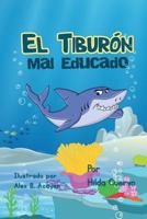 El Tiburón mal educado (A Leason Learned) 1494922835 Book Cover