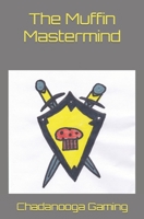 The Muffin Mastermind B0C9S7PJKC Book Cover