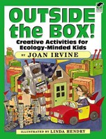 Outside the Box!: Creative Activities for Ecology-Minded Kids 0486470008 Book Cover