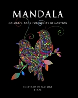 Mandala: Coloring Book for Relaxation Ι Stress Relieving Bird Designs Ι Amazing Mandala ready-to-color pages Ι Meditation and ... Patterns for Stress Relief and Relaxation 1956555056 Book Cover