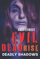 Evil Dead Rise: Deadly Shadows B0C5KQJNT9 Book Cover