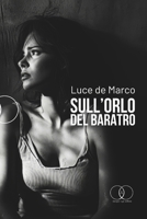 SULL’ORLO DEL BARATRO (Italian Edition) B0F7LBP7SQ Book Cover