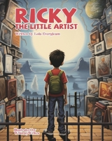 Ricky the Little Artist 1962726061 Book Cover