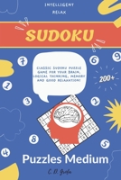 Sudoku 200+ Puzzles: Inteligent Relax Sudoku Medium Puzzles, Classic Sudoku puzzle game for your brain, logical Thinking, Memori and good R B08VVW1CBN Book Cover