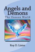 Angels and Demons: The Unseen World 146373560X Book Cover