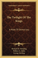 The Twilight of the Kings 0469906413 Book Cover