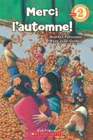 Je Peux Lire! Niveau 2: Merci l'Automne! 144312835X Book Cover