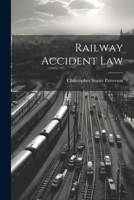 Railway Accident Law 102215513X Book Cover