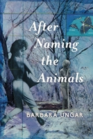 After Naming the Animals 1944585672 Book Cover