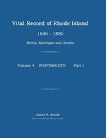 Vital Record of Rhode Island 1636-1850: Births, Marriages and Deaths: Portsmouth 1596411457 Book Cover