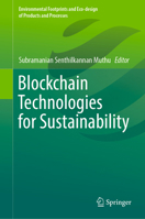 Blockchain Technologies for Sustainability 9811663033 Book Cover