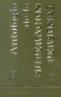 Antologia de La Superacion Personal / Self-Help Anthology 9681324102 Book Cover