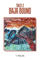 Tales 2 Baja Bound B0FKYBQF8X Book Cover