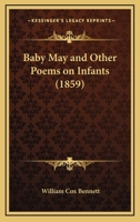 Baby May, and Home Poems 333739793X Book Cover