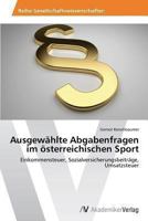 Ausgew?hlte Abgabenfragen im ?sterreichischen Sport 3639489438 Book Cover