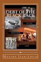Debt of the Black Race 1477684174 Book Cover