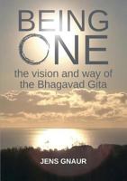 Being One: The Vision and Way of the Bhagavad Gita 8771881727 Book Cover