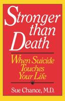 Stronger than Death: When Suicide Touches Your Life 0393335615 Book Cover