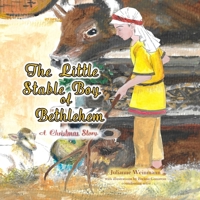 The Little Stable Boy of Bethlehem B0FPG4X1W9 Book Cover