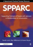 SPPARC: Supporting Partners of People with Aphasia in Relationships and Conversation 0863886892 Book Cover