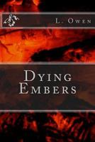 Dying Embers 1493764691 Book Cover