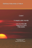 Colori: Il respiro del mondo Un ricordo del vescovo Gino Malvestio B0CRQ4BSN6 Book Cover