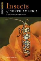 Insects of North America: A Field Guide to Over 300 Insects 1493039237 Book Cover
