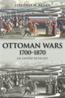 Ottoman Wars: An Empire Besieged (Modern Wars In Perspective) 0582308070 Book Cover