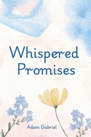 Whispered Promises B0DWVDX8ND Book Cover