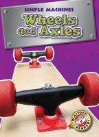 Wheels and Axles 1600143474 Book Cover