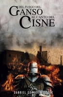 Del fuego del Ganso al canto del Cisne B0949CML7L Book Cover