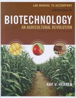 Lab Manual for Herren's Introduction to Biotechnology, 2nd 1133130690 Book Cover