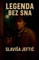 Legenda Bez Sna (Bosnian Edition) B0FRVBYVDS Book Cover