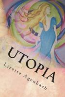 Utopia: The Journey 1722487666 Book Cover