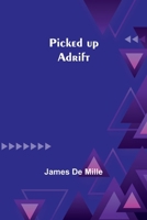 Picked Up Adrift 1983807281 Book Cover