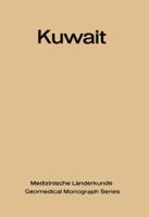 Kuwait: Urban and Medical Ecology. a Geomedical Study 3642651747 Book Cover