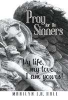 Pray for Us Sinners 1621375498 Book Cover