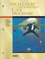 High Court Case Summaries on Civil Procedure (Keyed to Marcus, Fourth Edition) 0314265643 Book Cover