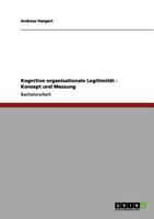 Kognitive organisationale Legitimit�t - Konzept und Messung 365617931X Book Cover