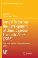 Annual Report on the Development of China's Special Economic Zones (2016): Blue Book of China's Special Economic Zones 9811005419 Book Cover