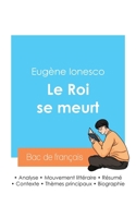 Réussir son Bac de français 2024: Analyse de la pièce Le Roi se meurt de Eugène Ionesco 2385096269 Book Cover