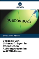Vergabe von Unterauftr�gen im �ffentlichen Auftragswesen im WAEMU-Raum 6204116118 Book Cover