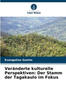Veränderte kulturelle Perspektiven: Der Stamm der Tagakaulo im Fokus (German Edition) 6209050654 Book Cover