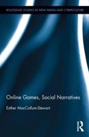 Online Games, Social Narratives 0415891906 Book Cover