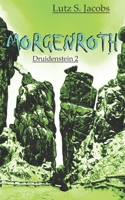 Morgenroth Druidenstein 2 (German Edition) B0DVQV2ZT8 Book Cover